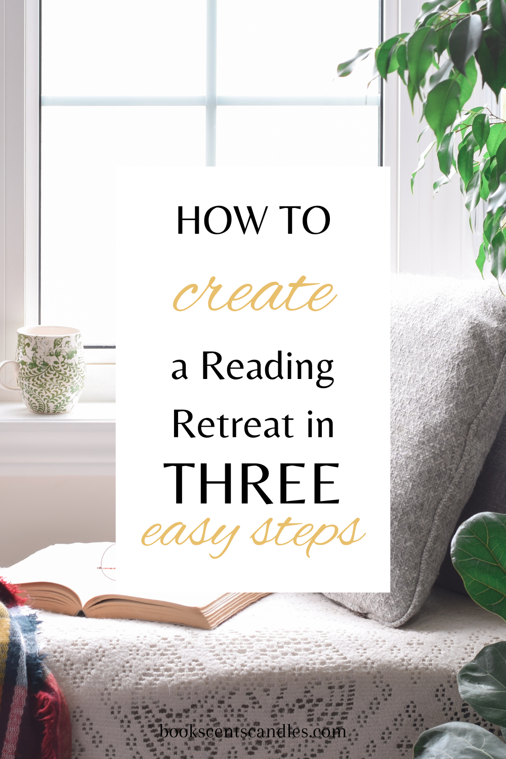 How to create a reading retreat in three easy steps